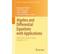 Algebra and Differential Equations with Applications: SICMA-2023, Antalya, Turkey, November 9-13: 508 (Springer Proceedings in Mathematics & Statistics, 508)
