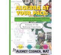 Algebra at Your Pace: Volume 9+10 Rational Function: Workbook for GED, ASVAB, ACCUPLACER, TEAS, and Algebra 1 Review (Algebra at Your Pace: A Guided Math Workbook Series for Adults)
