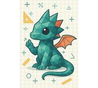 Algebra Class Dragon || Lined Notebook, 6x9, 120 Pages: Cute geometric dragon notebook for math notes, journaling, or classroom sketching