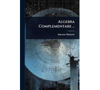 Algebra Complementare ...