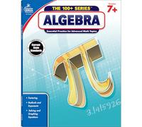 Algebra, Grades 7+: Volume 2 (The 100+)