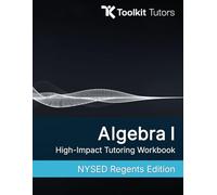Algebra I Regents: High Impact Tutoring Workbook
