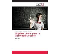 Álgebra Lineal para la Actividad Docente