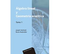 Álgebra Lineal Y Geometría Analítica. Tomo 1 (SIN COLECCION)