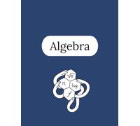 Algebra Notebook - 250 Pages V1: College Ruled Paper | 8.5 x 11" | School, Study, and Lab Notes, Academic Lined Notebook for Students, Teachers, and Science Lovers (Modern Study Series)