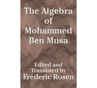 Algebra of Mohammed Ben Musa, The