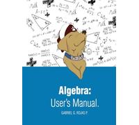 Algebra User Manual: International Edition (Math User's Manual)