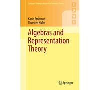 Algebras and Representation Theory (Springer Undergraduate Mathematics Series)