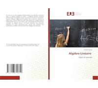 Algèbre Linéaire: Cours et exercice