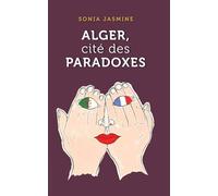 ALGER, CITÉ DES PARADOXES: Relations de tribus et éternel sourire