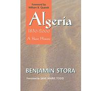 Algeria, 1830-2000: A Short History (Cornell Classics in Philosophy)