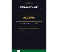 Algeria Phrasebook: Essential Algerian Arabic (Darja) & Berber Phrases for Every Traveler