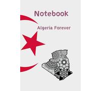 Algerian Flag Notebook: Proud to Be Algerian: A Lined Journal for Algerians, Patriotic Gifts & Everyday Notes