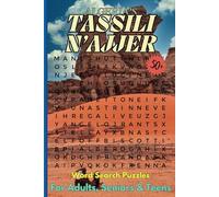 Algeria's Tassili N'Ajjer word search Book: Easy to read print (6x9 inches, 110 pages) 50+ puzzles. Fun and educational way to unwind and relax.