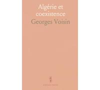Algérie et coexistence: Analyse des tensions et voies de réconciliation entre Européens et musulmans algériens