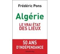 Algérie Le Vrai État Des Lieux (ebook)
