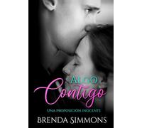 Algo contigo: Una proposición inocente