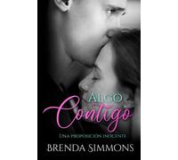 Algo contigo: Una proposición inocente