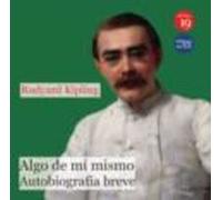 Algo De Mi Mismo. Autobiografia Breve