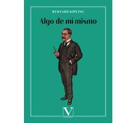 ALGO DE MI MISMO | Joseph Rudyard Kipling