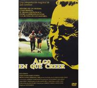 ALGO EN QUE CREER (DVD)