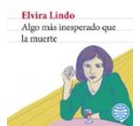 Algo Más Inesperado Que La Muerte (audiolibro)