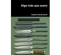 Algo más que acero