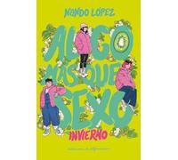 Algo más que sexo: Invierno: 2