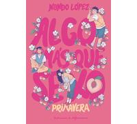 Algo Más Que Sexo. Primavera