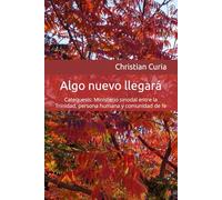 Algo nuevo llegará: Catequesis: Ministerio sinodal entre la Trinidad, persona humana y comunidad de fe