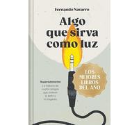Algo que sirva como luz (edición limitada · Navidad Grandes Éxitos): Supersubmarina: la historia de cuatro amigos que vivieron el éxito y la tragedia (Campaña Mejores libros del año)