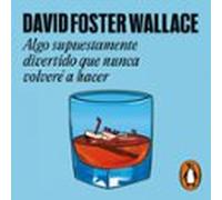 Algo Supuestamente Divertido Que Nunca Volveré A Hacer (audiolibro)