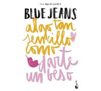 Algo tan sencillo como darte un beso: Algo tan sencillo, 2 (Bestseller)