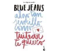 Algo Tan Sencillo Como Tuitear Te Quiero