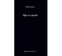 Algo te queda