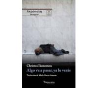 Algo Va A Pasar Ya Lo Veras: 05 (Colección Valparaíso de Narrativa)