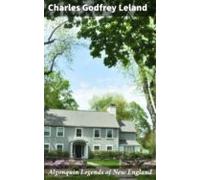 Algonquin Legends Of New England (ebook)