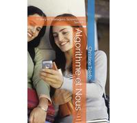 Algorithme et Nous: A Story of Teenagers, Screens, and Secrets