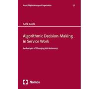 Algorithmic Decision-Making in Service Work: An Analysis of Changing Job Autonomy