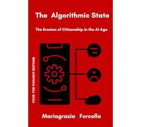 Algorithmic State: The Erosion of Citizenship in the AI Age (Food for Thought Editions)