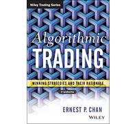 Algorithmic Trading: Winning Strategies and Their Rationale: 625 (Wiley Trading)