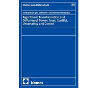 Algorithmic Transformation and Diffusion of Power: Trust, Conflict, Uncertainty and Control: 80