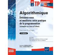 Algorithmique: Entraînez-vous et améliorez votre pratique de la programmation (exemples en Java et Python) (LES TP INFORMAT)