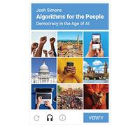 Algorithms for the People: Democracy in the Age of AI