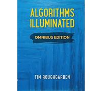 Algorithms Illuminated: Omnibus Edition