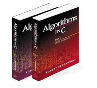 Algorithms In C. Parts 1-4 : Fundamentals Data Structures Sorting Searching: Fundamentals, Data Structures, Sorting, Searching, and Graph Algorithms (Bundle)