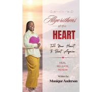 Algorithms of the Heart: Tell Your Heart to Beat Again