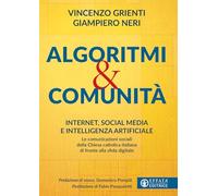 Algoritmi e comunità. Internet, social media e intelligenza artificiale. Le comunicazioni sociali della Chiesa cattolica italiana di fronte alla sfida digitale (Conoscere e agire)