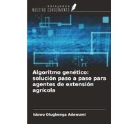 Algoritmo genético: solución paso a paso para agentes de extensión agrícola