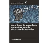Algoritmos de aprendizaje automático para la detección de incendios
